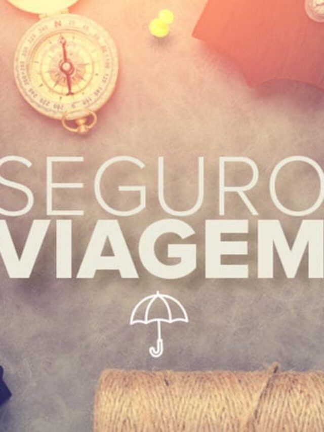 Dicas para quem precisa de seguro viagem