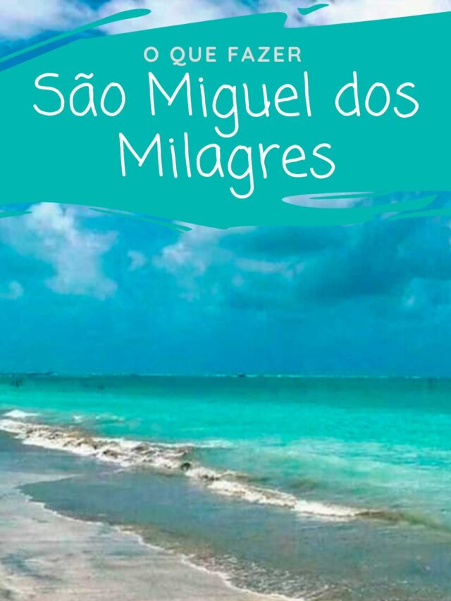 Conheça São Miguel dos Milagres em Alagoas